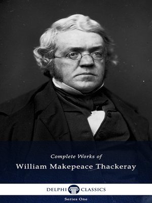 cover image of Delphi Complete Works of William Makepeace Thackeray (Illustrated)